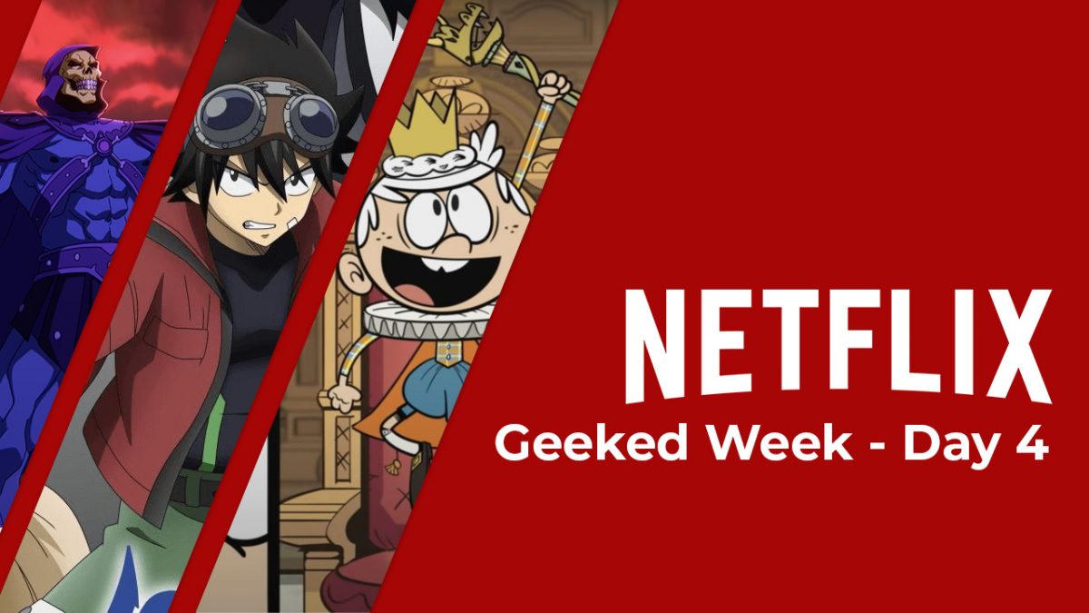 Netflix's Geeked Week Day 4