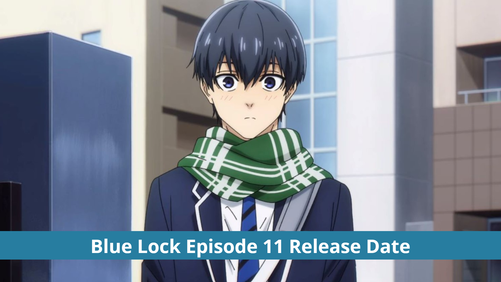 Blue Lock Episode 11