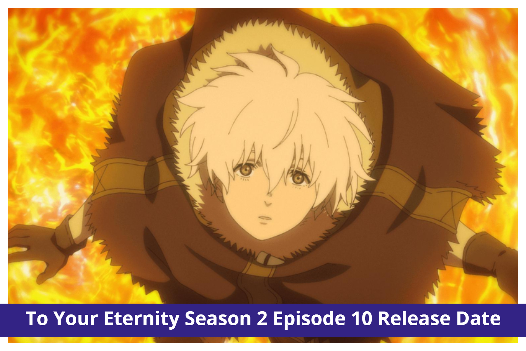 To Your Eternity Season 2 Episode 10