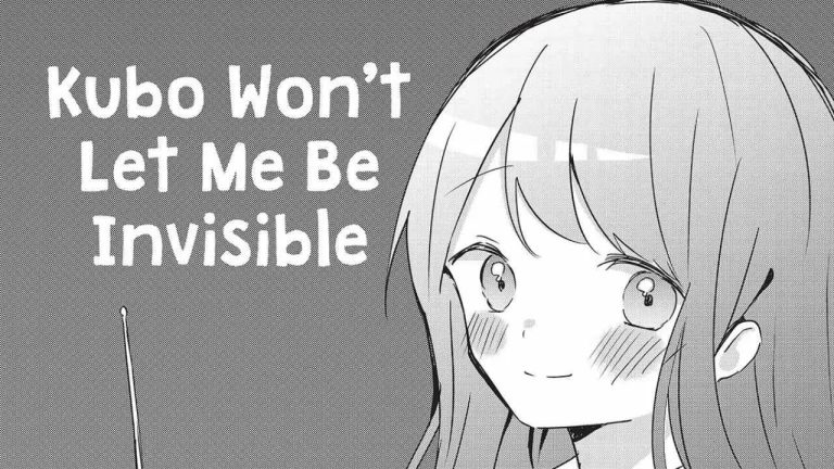 Kubo won’t Let Me Be Invisible Chapter 137 release