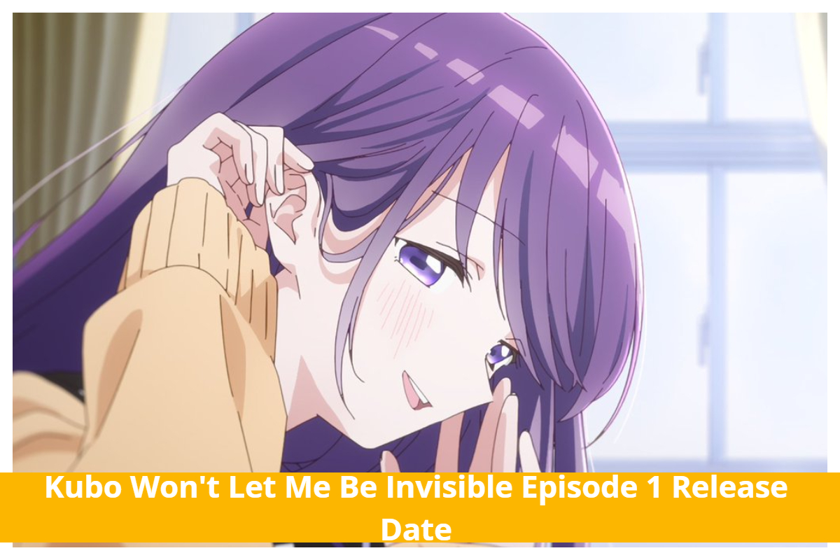 Kubo Won’t Let Me Be Invisible Episode 1