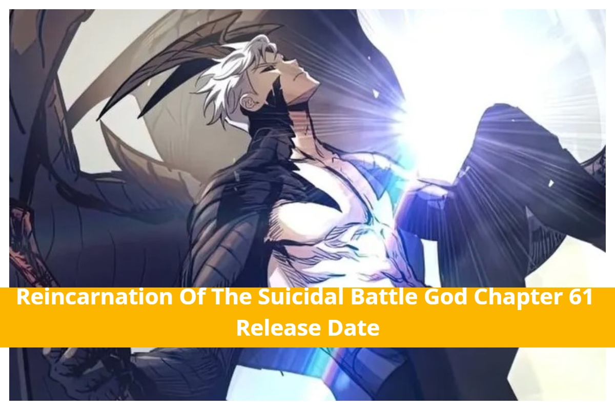 Reincarnation Of The Suicidal Battle God Chapter 61