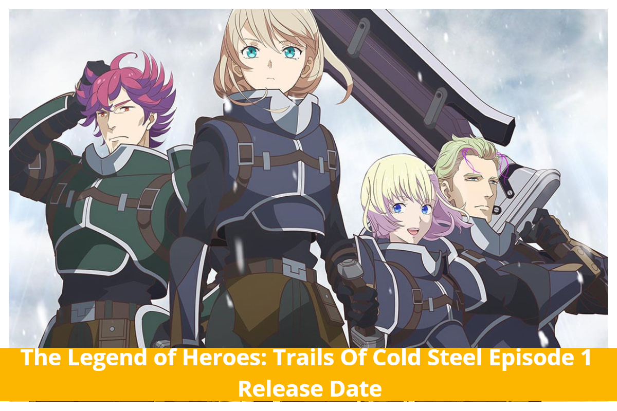 The Legend of Heroes: Trails Of Cold Steel Episode 1